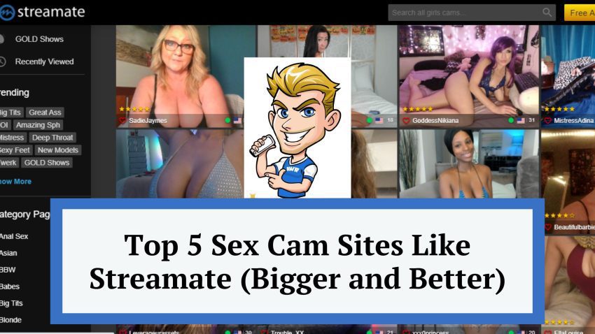 Top cam sites like Streamate