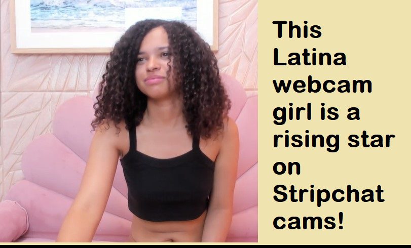 Latina webcam girl